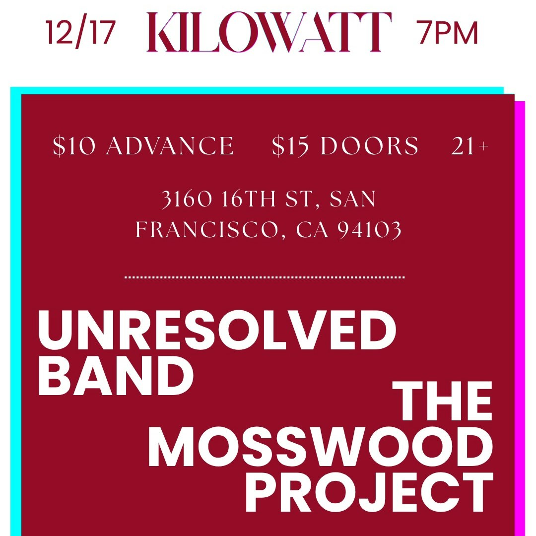 Unresolved Band, The Mosswood Project and Echomarine
