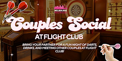 Couples Social at Flight Club| Melbourne Working Holiday Girls & Guys