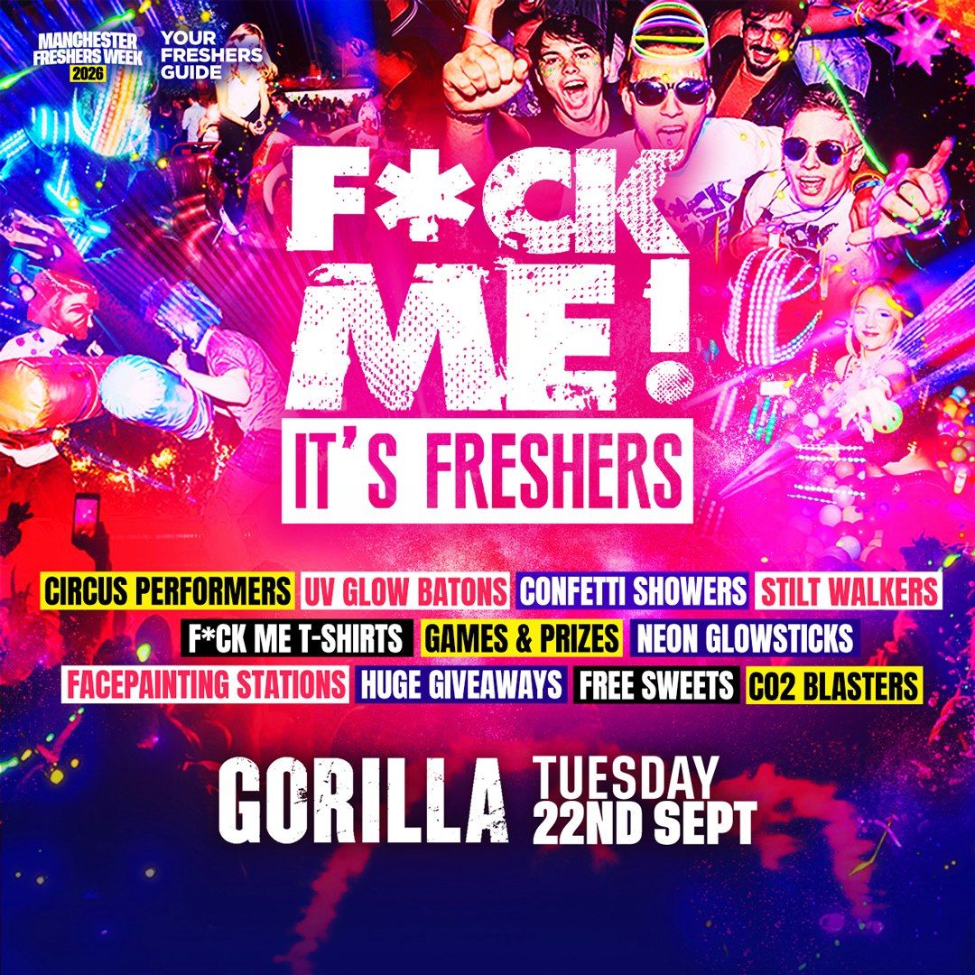 F*CK ME It's Freshers Manchester