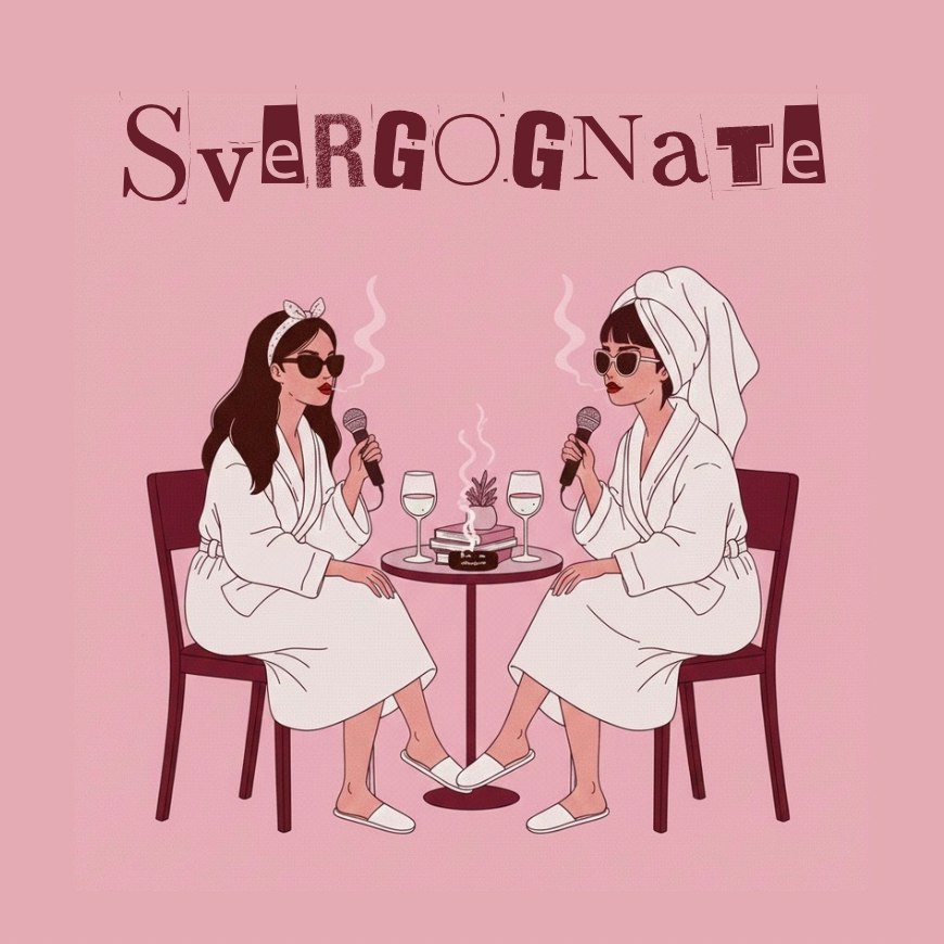 SVERGOGNATE | con Monir Ghassem e Rosa Di Sciuva