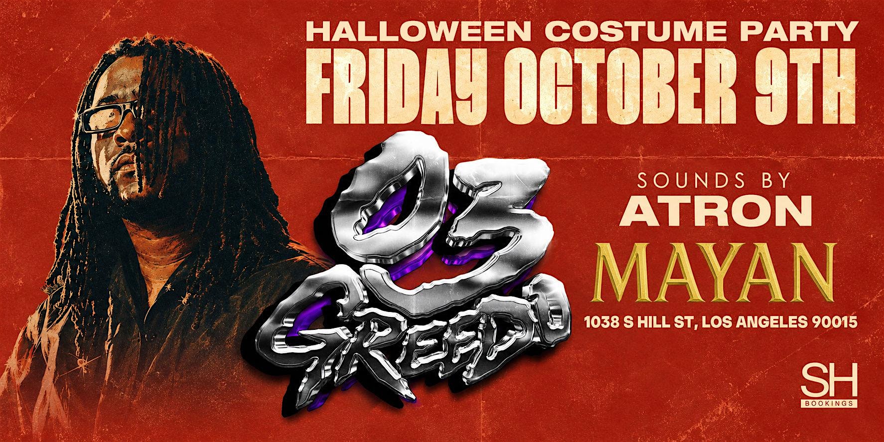 03 GREEDO AT THE MAYAN LA