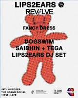 LIPS2EARS X REVOLVE ft. Dogswim, Sabhin + Tega & LIPS2EARS DJ Set