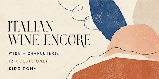 Italian Wine Encore: An Intimate Tasting