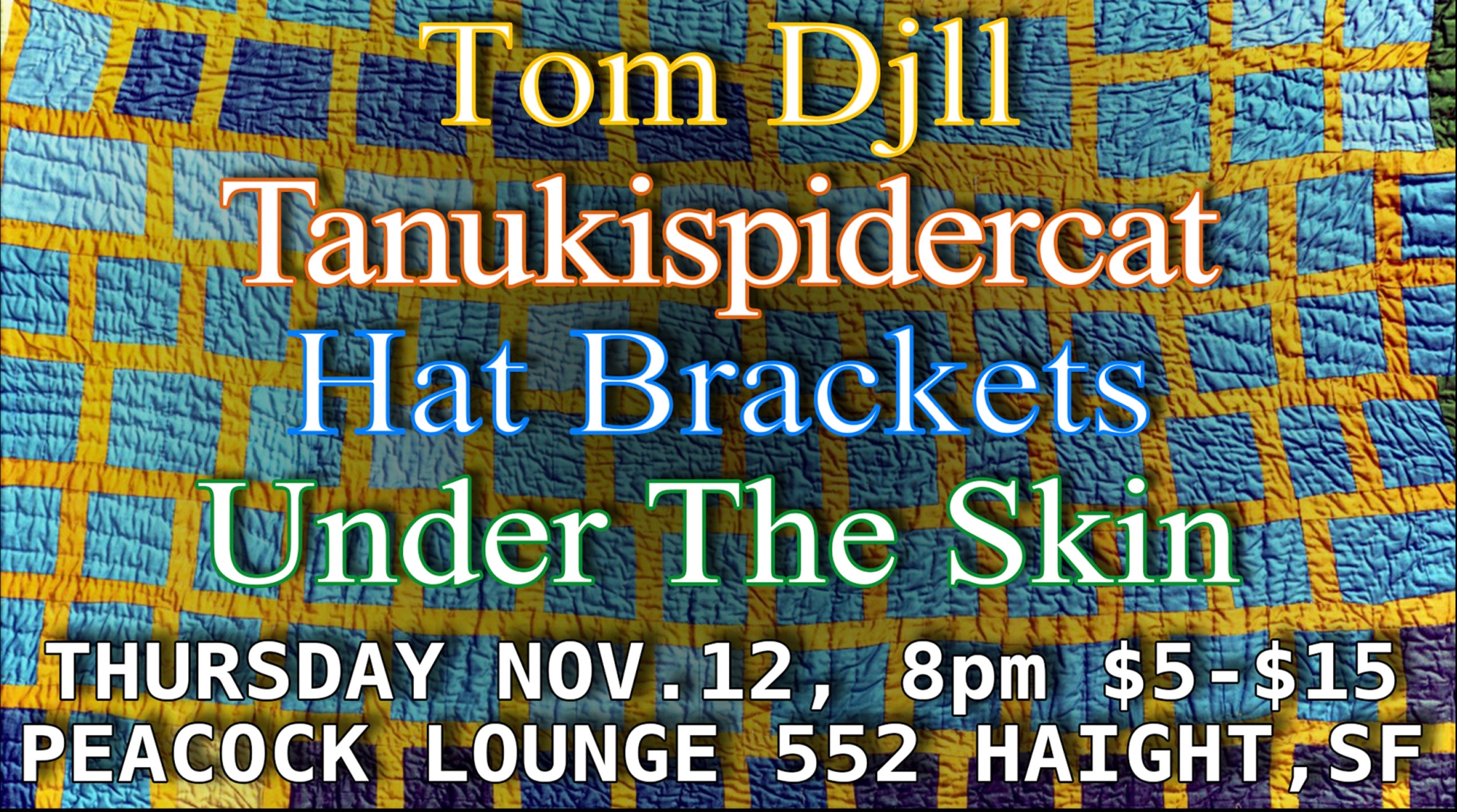 Tom Djll, Tanukispidercat, Hat Brackets, Under The Skin