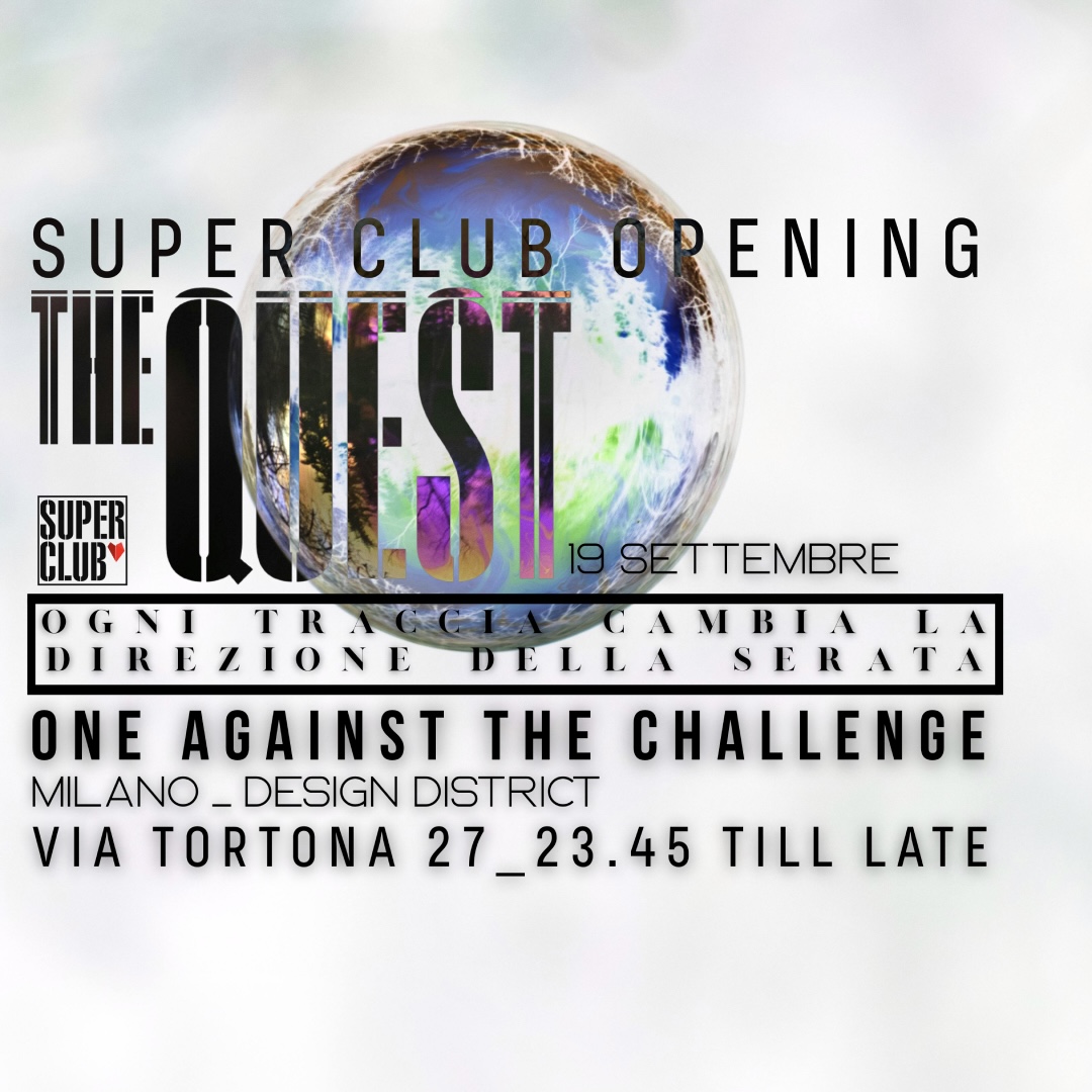Super Club Opening - The Quest