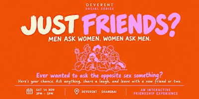 JUST FRIENDS? | Men Ask Women, Women Ask Men — A Social Experience