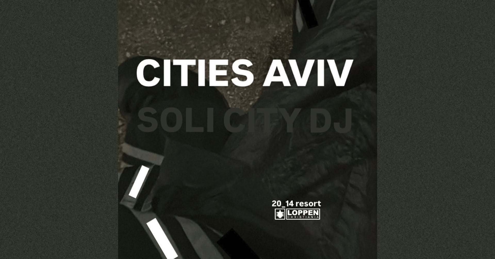 20_14 resort: Cities Aviv (US) + DJ: Soli City