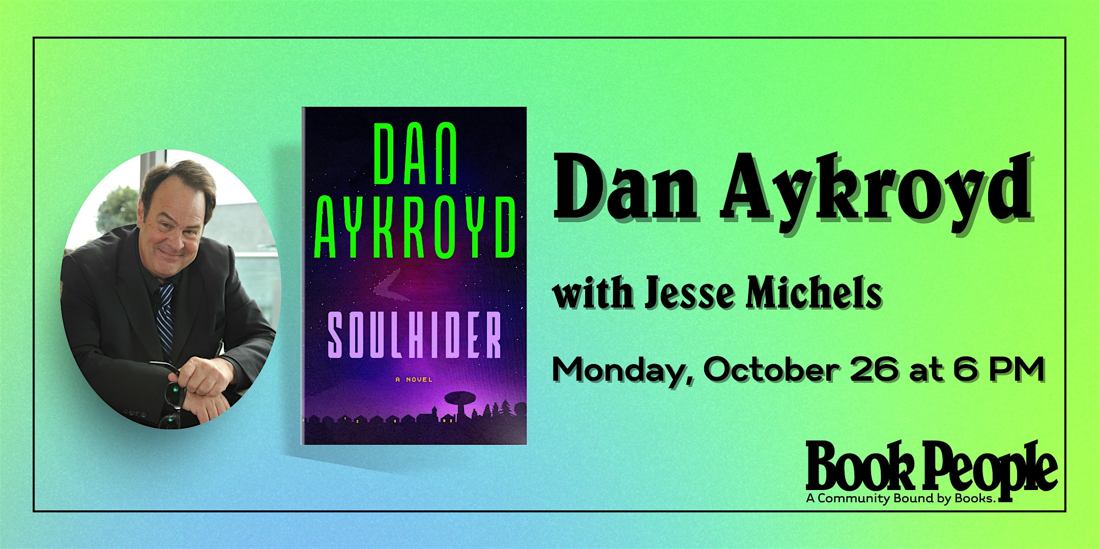 BookPeople Presents: Dan Aykroyd - Soulhider