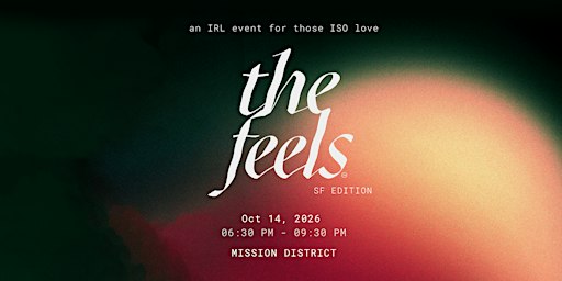 The Feels SF ed 21: an IRL singles experience