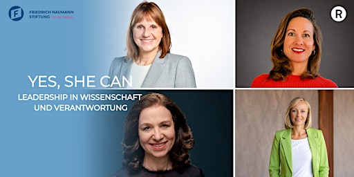 Yes, she can – Leadership in Wissenschaft und Verantwortung