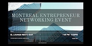 Montreal Entrepreneur Networking Event