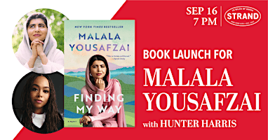 Malala Yousafzai + Hunter Harris: Finding My Way