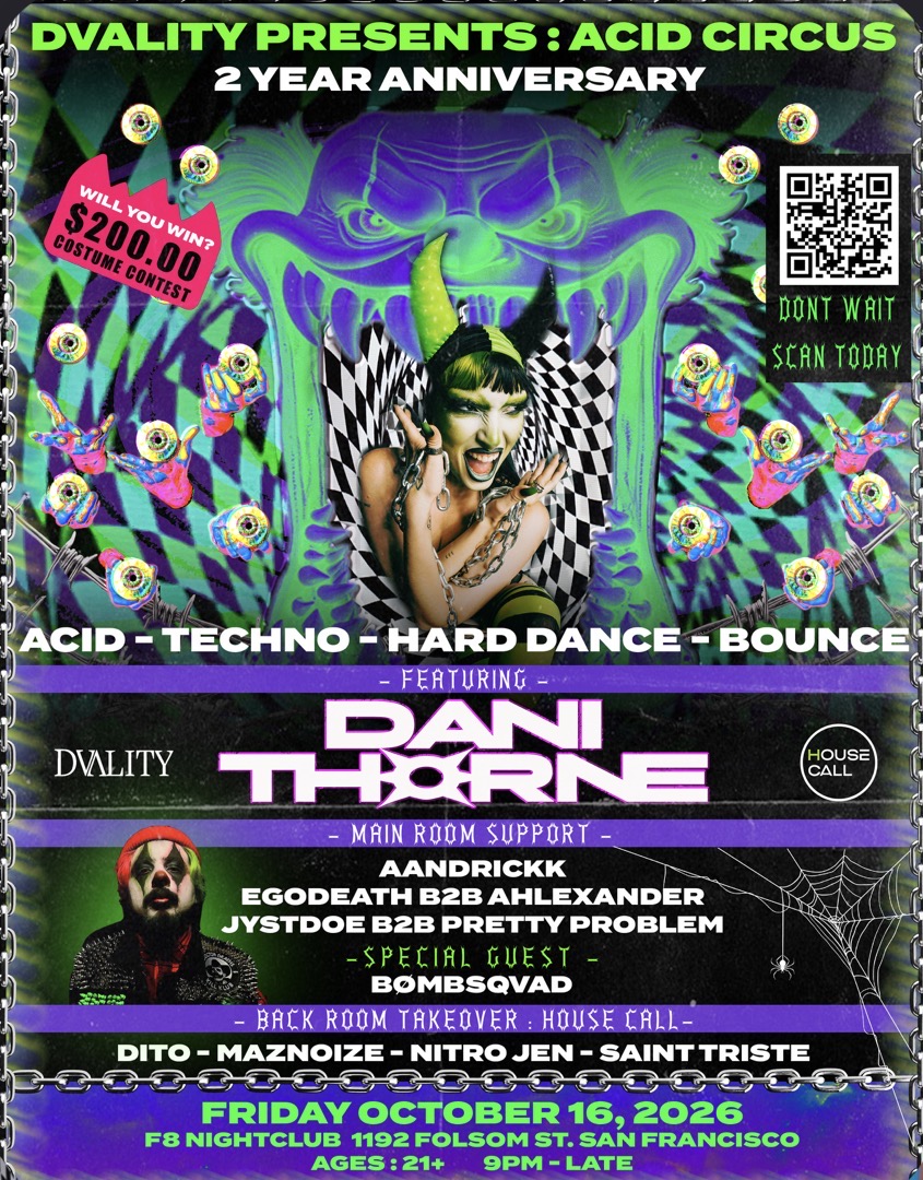 HALLOWEEN RAVE : DVALITY 2 YEAR ANNIVERSARY PRESENTING ACID CIRCUS FEATURING: DANI THORNE