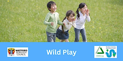 Wild play- Watford