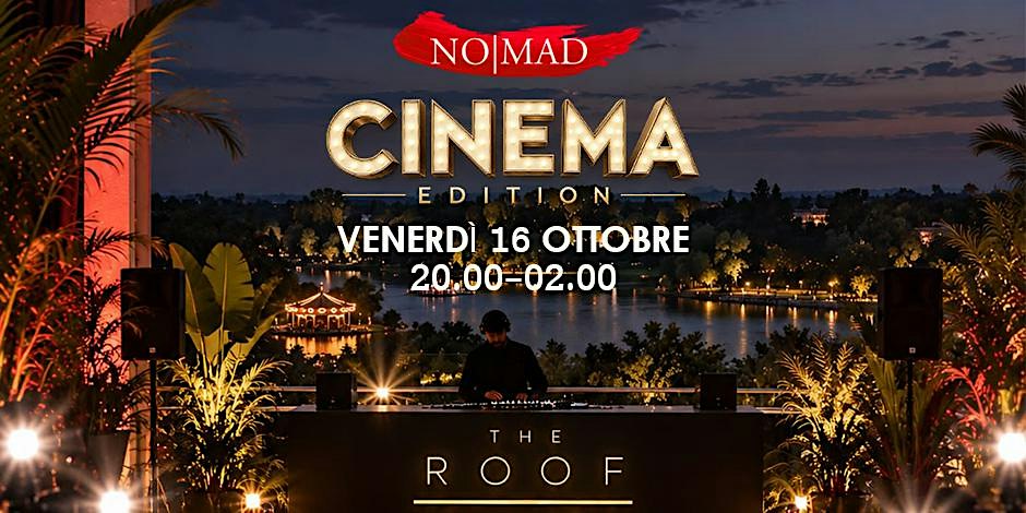 NO|MAD Cinema Edition x The Roof | Opening Party |