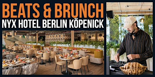 Beats & Brunch @ NYX Hotel Berlin Köpenick