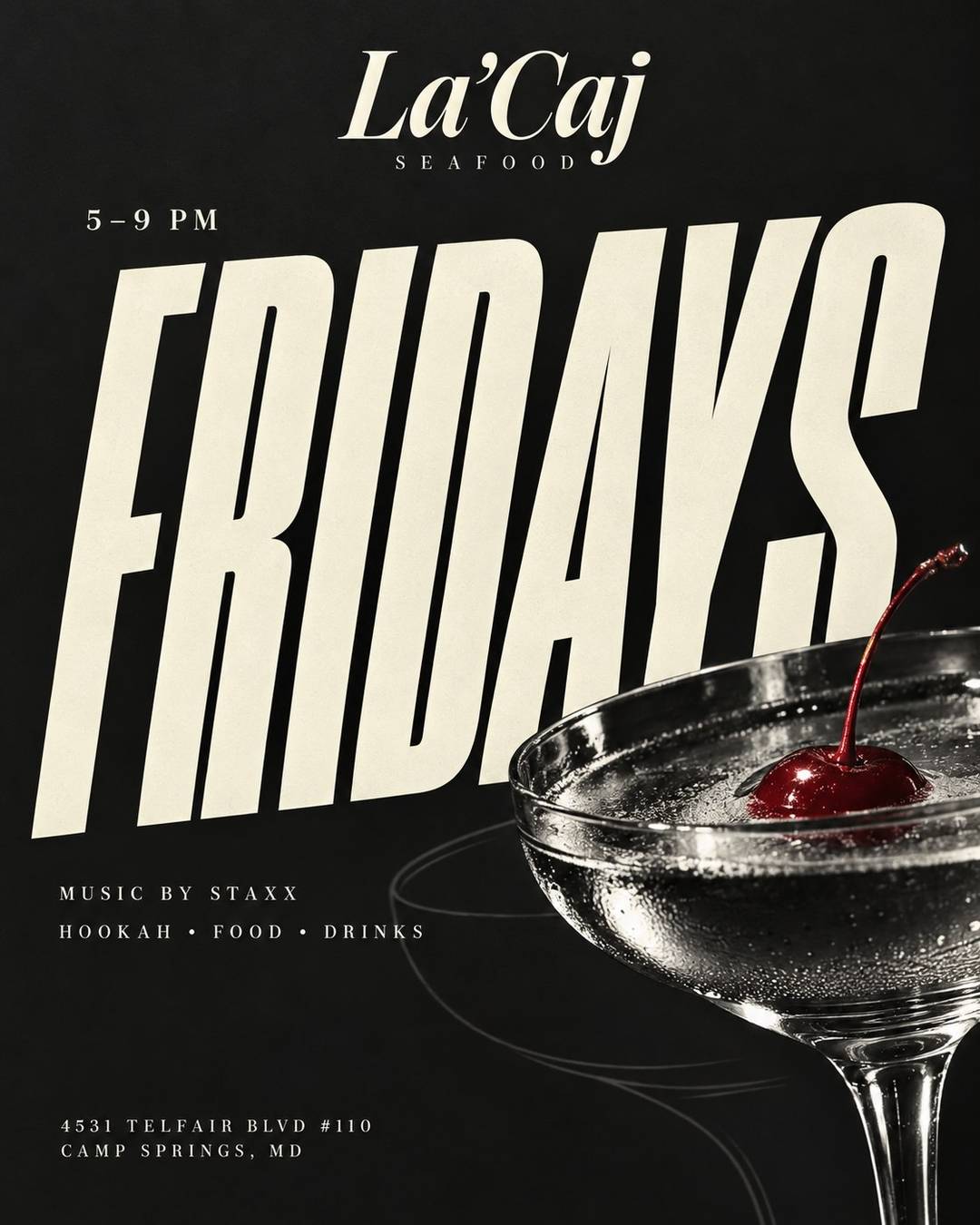 Fridays at La'Caj
