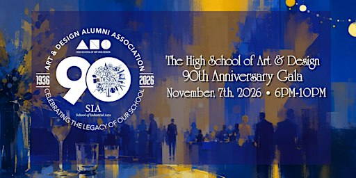 High School of Art and Design 90th Anniversary Gala Hosted by the ADAA