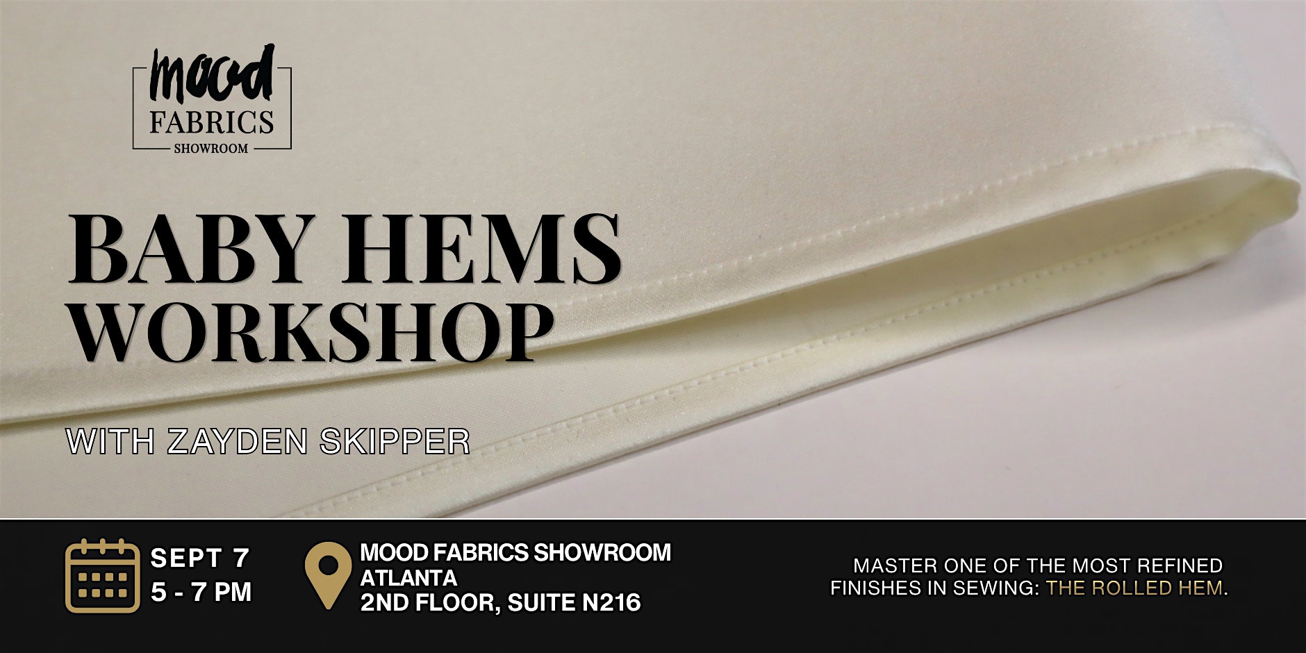 Baby Hems Workshop with Zayden Skipper