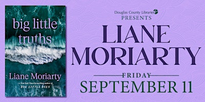 An Evening with NYT Bestselling Author Liane Moriarty