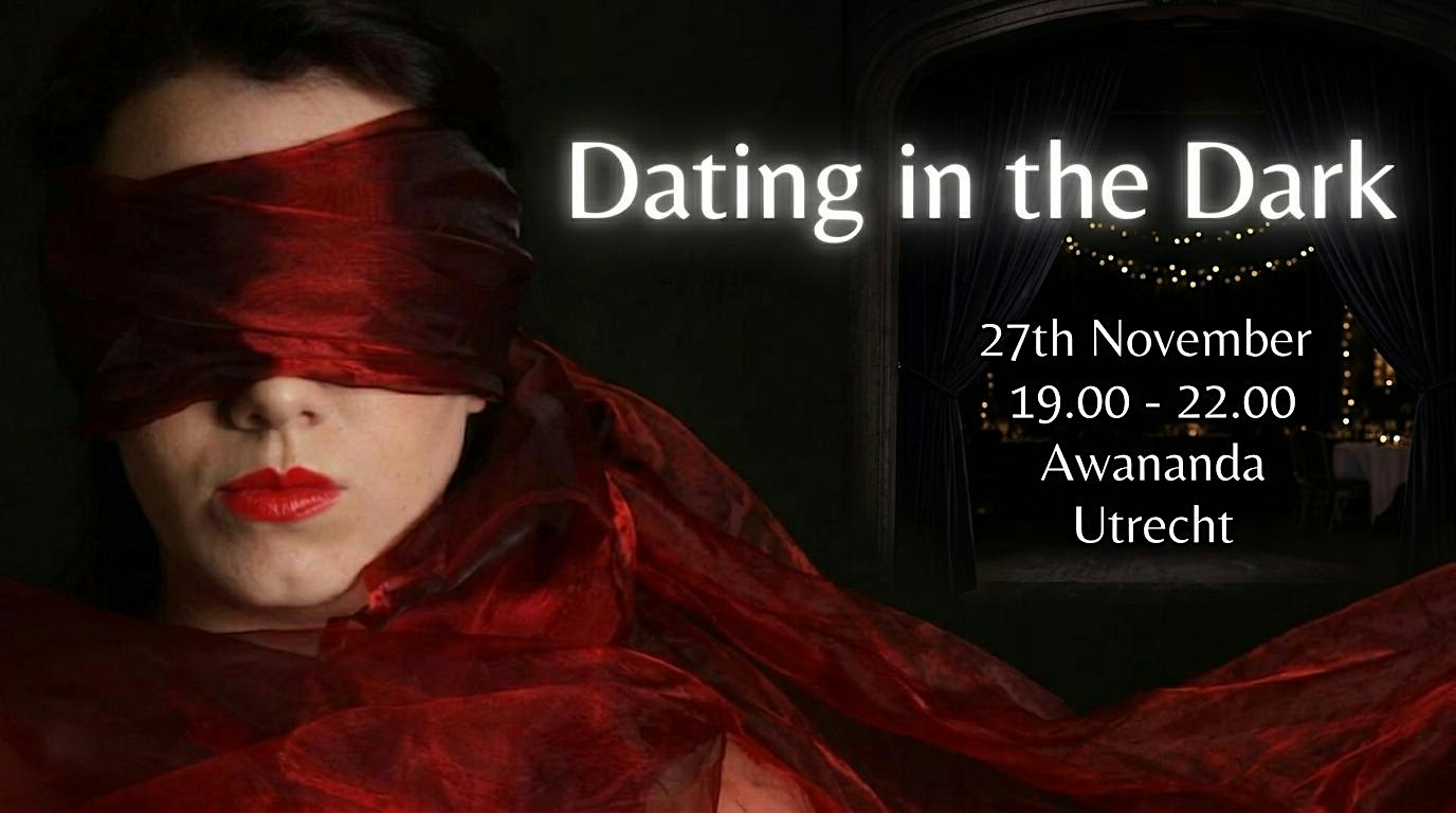 Dating in the Dark Utrecht