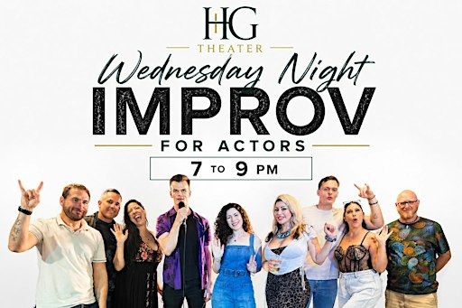 Hollywood Acting & Improv Class | Get On Stage. Get Better. Have Fun.