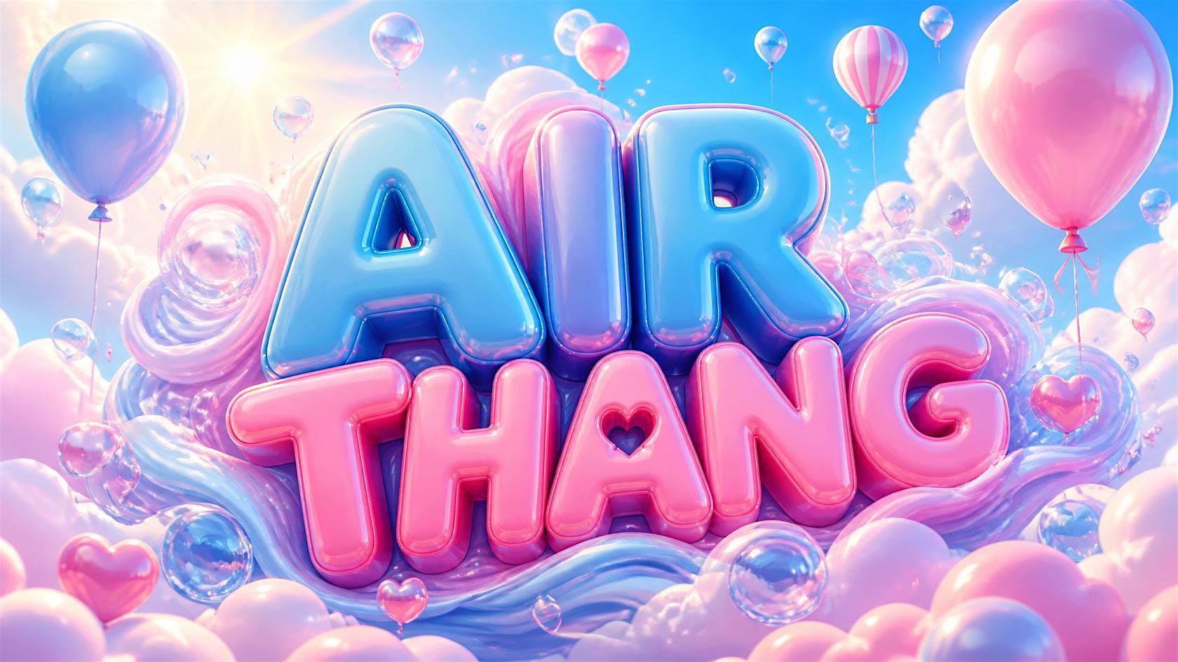 Airthang presents 10!