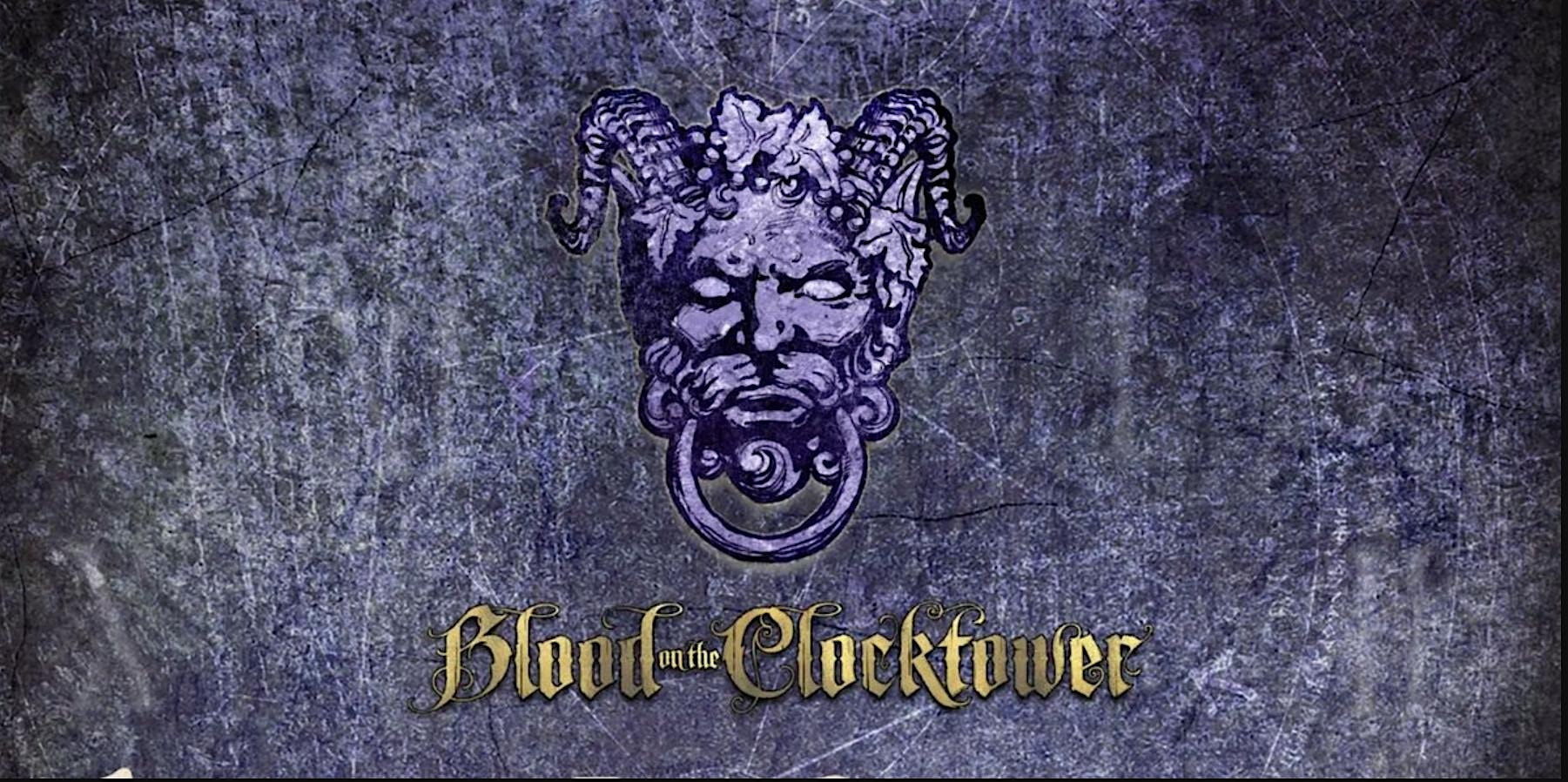 Blood on the clocktower - Halloween Special