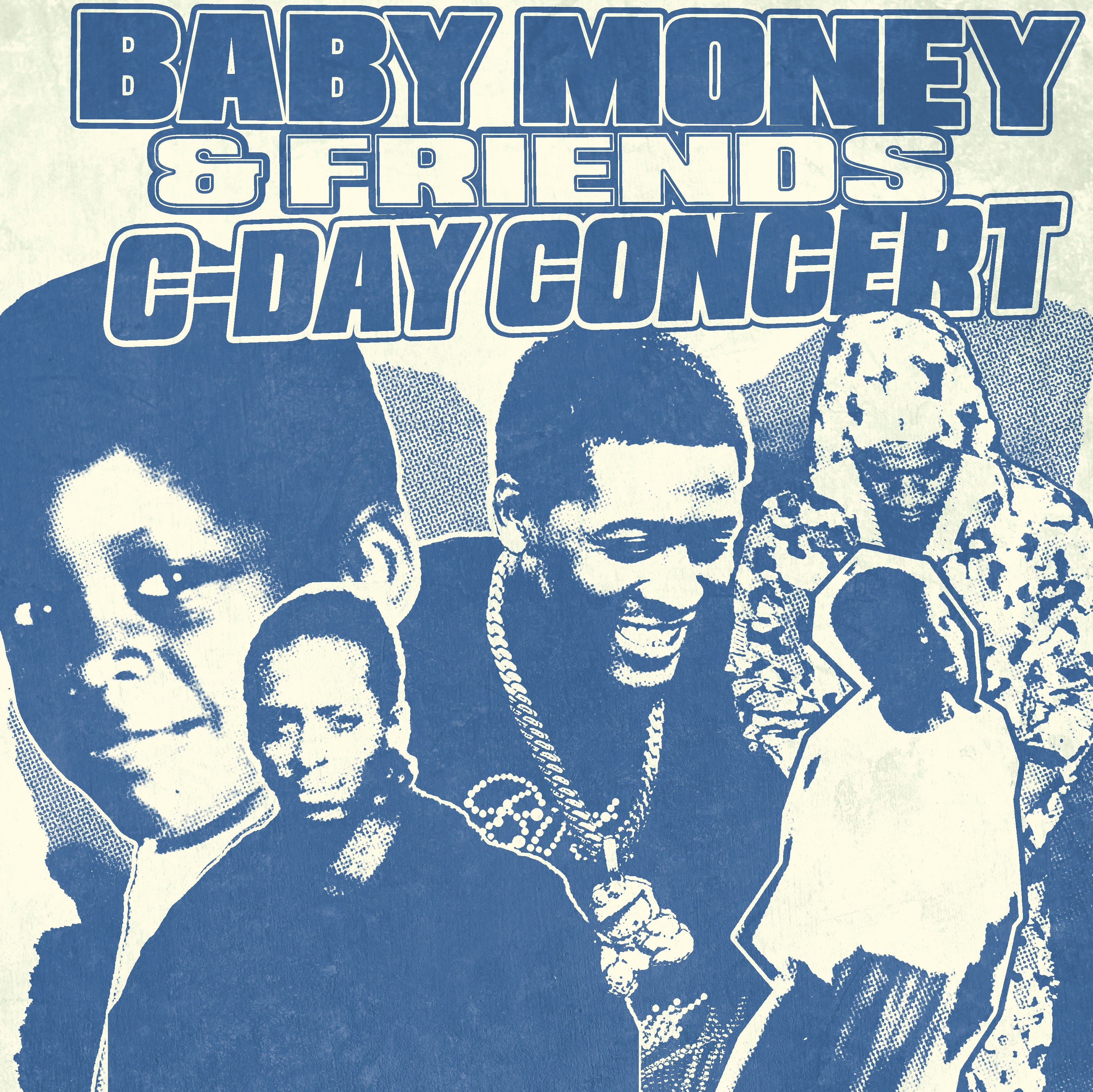 Baby Money & Friends: C-Day Concert