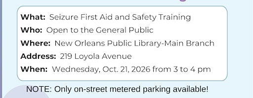 Seizure First Aid & Safety Training – NOLA Main Library