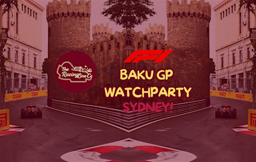 F1 BAKU GP WATCHPARTY!