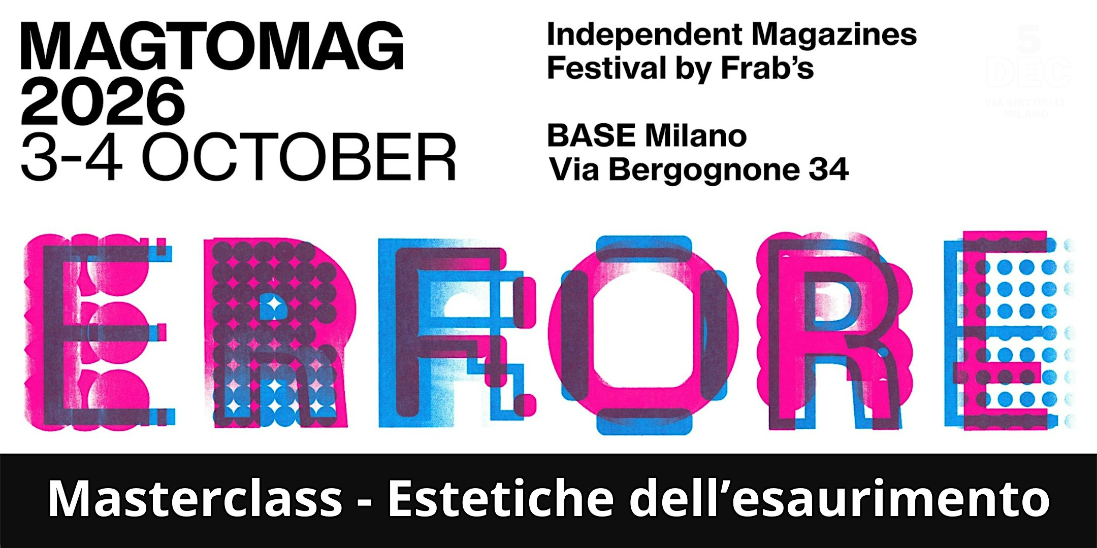 MAG TO MAG 2026 MASTERCLASS - Estetiche dell'esaurimento