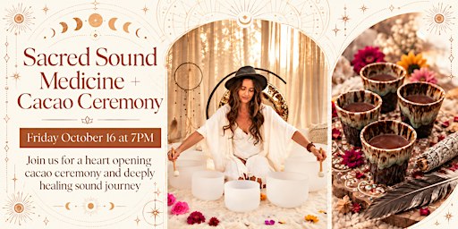 Sacred Sound Medicine + Cacao Ceremony