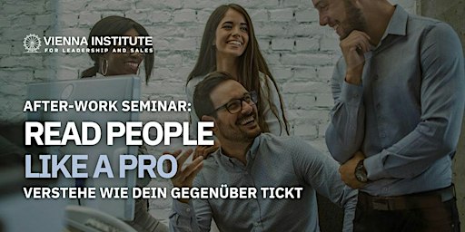 Read People Like A Pro - After-Work-Seminar