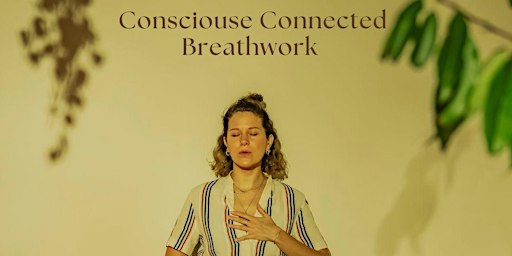 Conscious Connected Breathwork for Transformation
