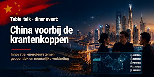 Table Talk: China voorbij de krantenkoppen