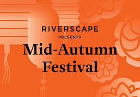 Riverscape Presents: Mid-Autumn Festival Celebration with Dear Asia London