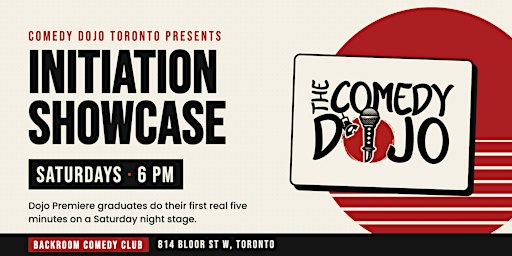 6PM Saturday Initiation Showcase | Comedy Dojo | Backroom Comedy Club