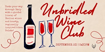Unbridled Wine Club: A Taste of Italy