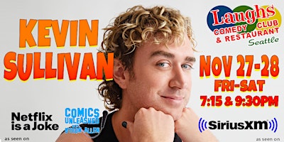 Comedy Show: Kevin Sullivan on Nov. 27th & 28th -Laughs Comedy Club-Seattle
