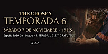 The Chosen en Caudal de Vida