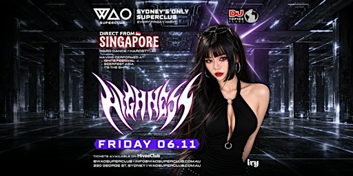 FRI 06 NOV - INT GUEST DJ HIGHNESS @ WAO SUPERCLUB