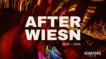 AFTER WIESN at SENATORE