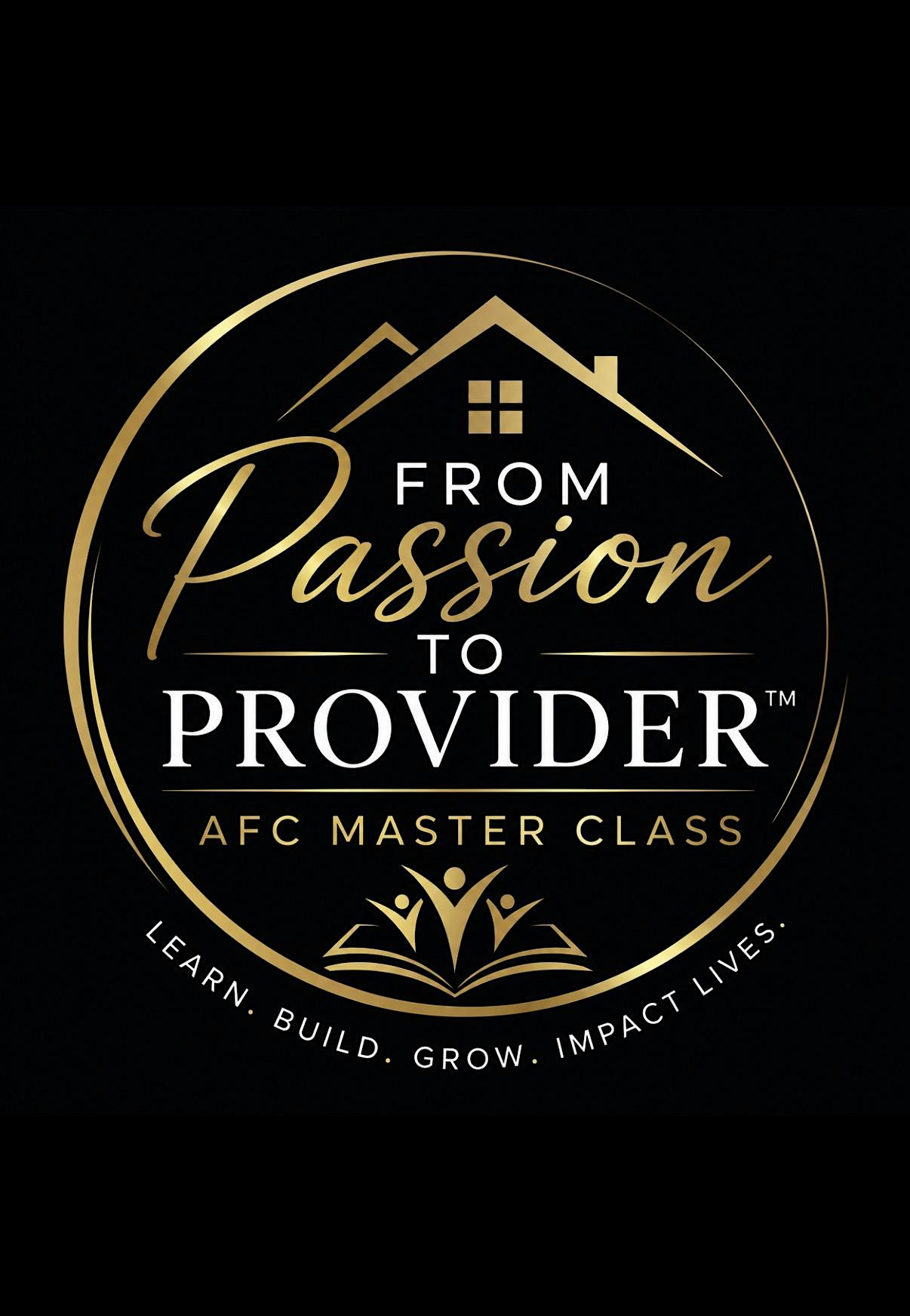 From Passion to Provider™ AFC Master Class