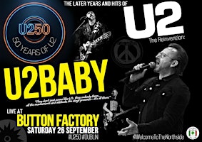 U2 Tribute U2BABY LIVE at BUTTON FACTORY - U2 Fan Festival U250