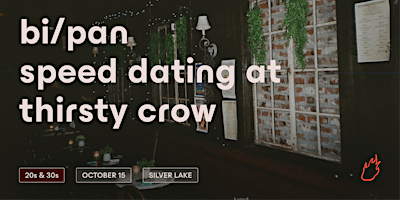 Friend or Flame Bi/Pan Speed Dating | Silver Lake | 20s & 30s