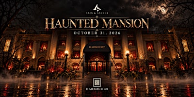 The Haunted Mansion : Harbour 60 Halloween !!