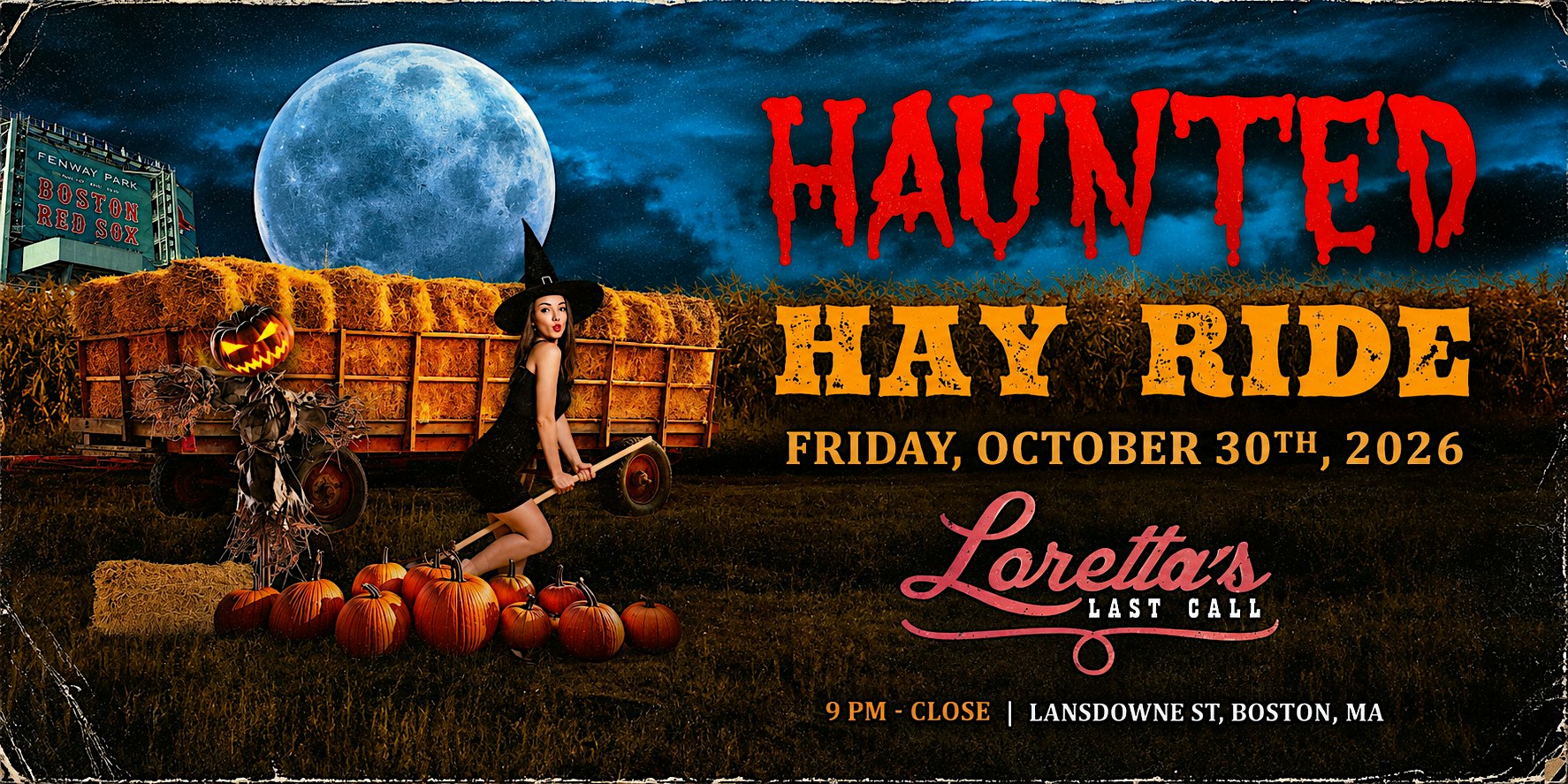 Haunted Hay Ride - Halloween 2026 @ Loretta's Last Call