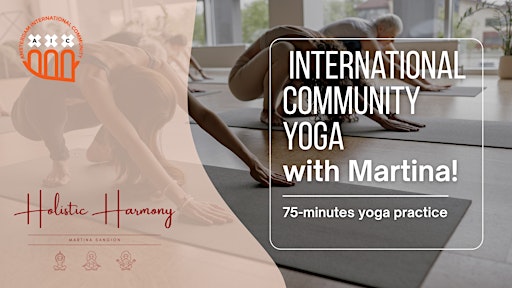 International Community yoga with Martina!