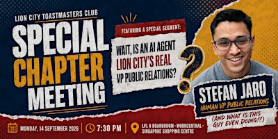 Special Chapter Meeting: Is an AI Agent Lion City’s Real VP Public Relations?